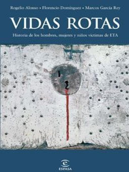 Title details for Vidas rotas by Florencio Domínguez - Available